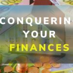 Conquering Your Finances